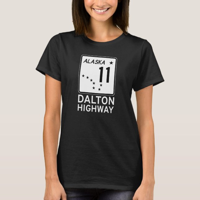 DALTON HIGHWAY ALASKA ROUTE 11 STRASSE SIGN ALASKA T-Shirt (Vorderseite)