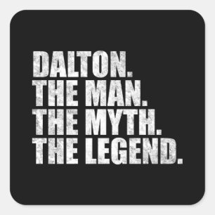 Dalton Name, Dalton Der Mann Der Mythos Die Legend Quadratischer Aufkleber