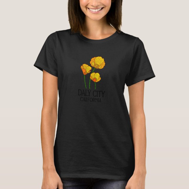 Daly City California CA Poppy Blume Staat Stadt VI T-Shirt (Vorderseite)