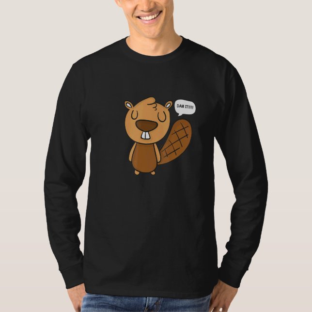 Dam It Beaver T-Shirt (Vorderseite)