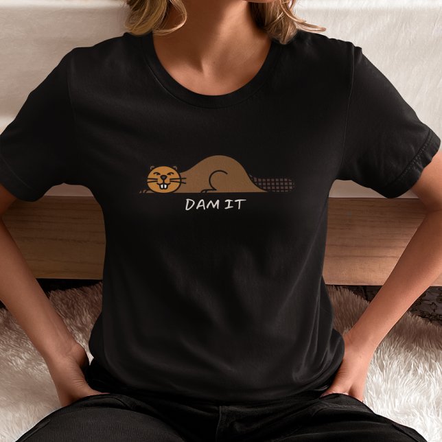 Dam It Beaver T-Shirt (Von Creator hochgeladen)