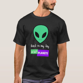 Damals hatten wir neun Planeten T-Shirt