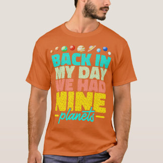 Damals hatten wir neun Planeten. T-Shirt