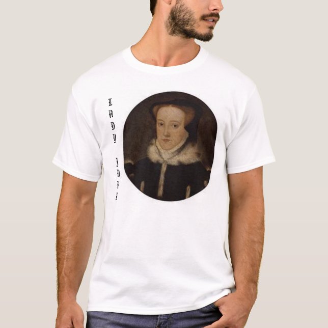 Dame Jane Grey T-Shirt (Vorderseite)
