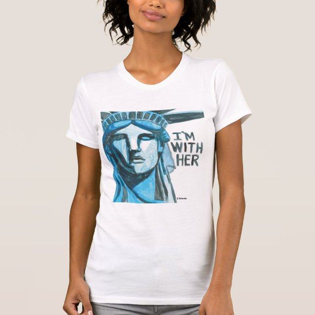 Dame Liberty - ich bin mit ihr T-Shirt (Vorderseite)