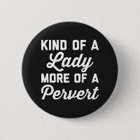 Dame Pervert Funny Quote