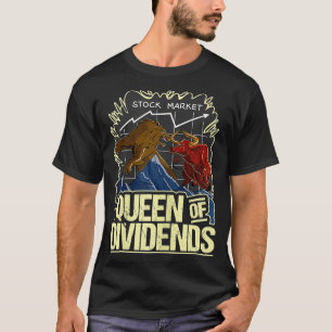 Dame Queen of Dividends Bull vs Bear Stock T-Shirt