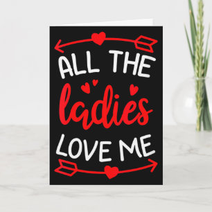 Damen Alle Damen lieben mich Lustiges Geschenk für Karte