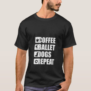 Damen Ballett Kaffeehunde tanzen Geschenk Tutu Bal T-Shirt