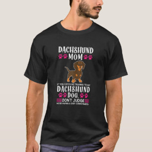Damen Dachshund-Mama Wenn du mich dabei erwischst, T-Shirt