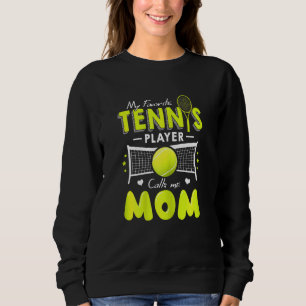 Damen Damen Mein Lieblings-Tennisspieler nennt mic Sweatshirt