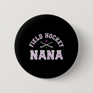 Damen Feldhockey Nana stolze Oma Sport Oma Button