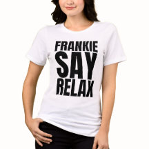 Damen Frankie Say Relax T-Shirt