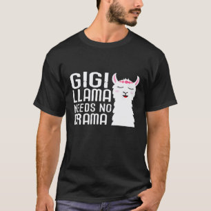 Damen Gigi Lama Braucht Kein Drama  Und Süßes Lama T-Shirt