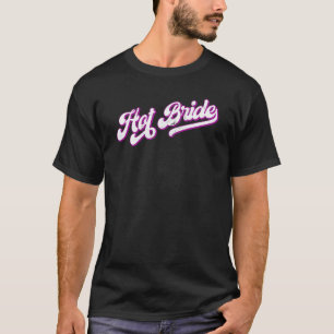 Damen Hot Bride Stilvolles Retro 12 Matching Bache T-Shirt
