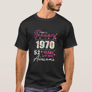 Damen Januar Mädchen 1970 T 52 Jahre alt 52. Gebur T-Shirt