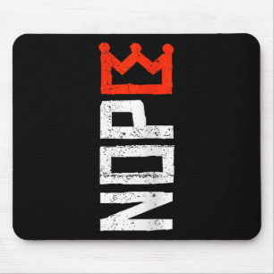 Damen Keine Könige Protestschild Vertikal Nope V-A Mousepad