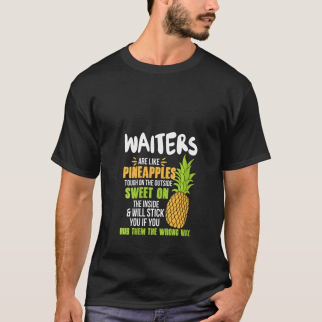 Damen Kellner sind wie Ananas, die sich sonnige Ar T-Shirt (Vorderseite)