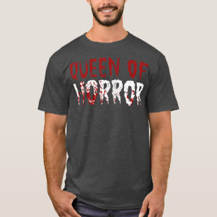 Damen Königin von Horror Witziger Halloween Fan Be T-Shirt