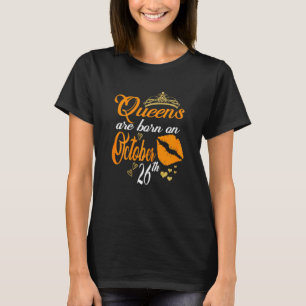 Damen Königinnen sind am 26. Oktober Geboren Scorp T-Shirt