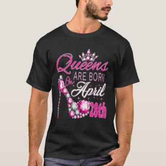 Damen Königinnen sind am 28. April Geboren, die Kö T-Shirt