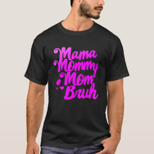 Damen Mama Mutti Mama Bruh Vintage Lustiger Mutter T-Shirt