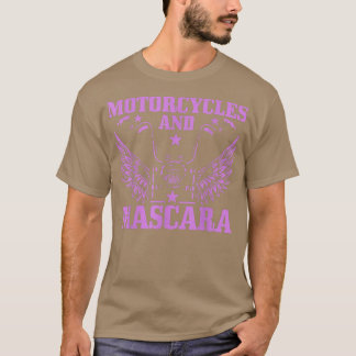 Damen mit Motorrädern und Mascara Biker Girl Funny T-Shirt