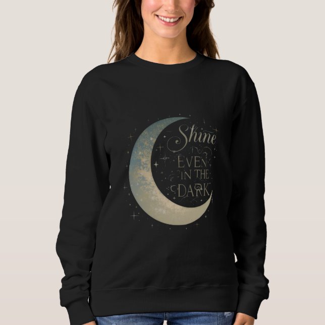 Damen-Mond-Sweatshirt – "Auch in der Dunkelheit le Sweatshirt (Vorderseite)