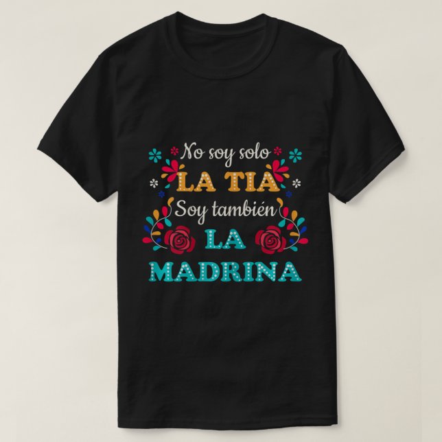Damen No Soy Solo La Tia Soy Tambien La Madrina T T-Shirt (Design vorne)