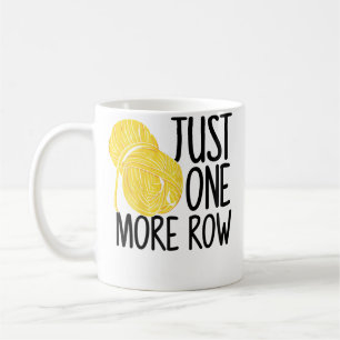 Damen Nur noch eine Reihe Strickwolle Häkeln Kaffeetasse