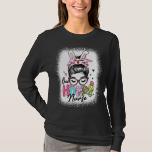 Damen One Hoppy Nurse Messy Bun Hair Bunny Ear Ear T-Shirt