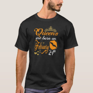 Damen Queens sind am 24. Februar Pisces Bir Gebore T-Shirt