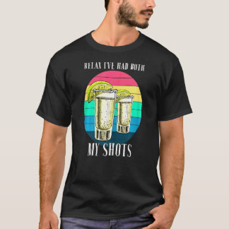 Damen Relax Ich Habe Beide Spritzen Bekommen Retro T-Shirt