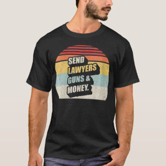 Damen Retro Vintage Sendet Anwälte Waffen Und Geld T-Shirt