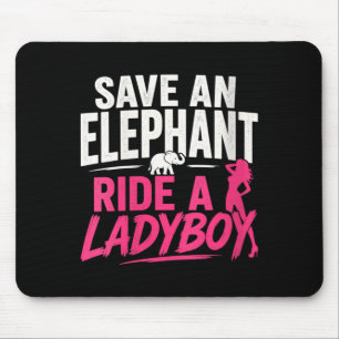 Damen Retten einen Elefanten Reite einen Ladyboy L Mousepad