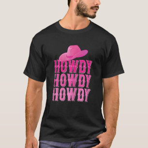 Damen Rosa Howdy Cowgirl Western Country Southern T-Shirt