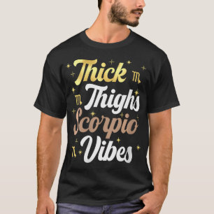 Damen Skorpio Königin Frauen dick Oberschenkel Sko T-Shirt