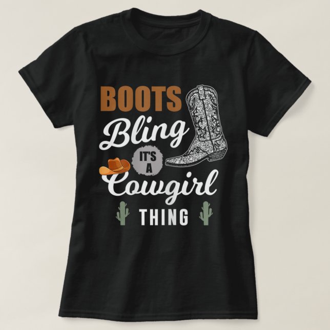 Damen Stiefel Bling Es ist ein Cowgirl Ding Wester T-Shirt (Design vorne)