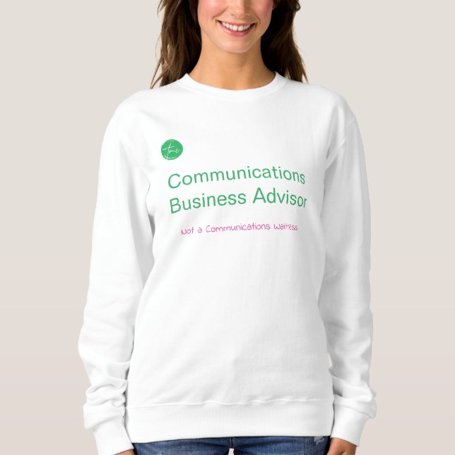 Damen-Sweatshirt 'Communications Business Advisor' Sweatshirt (Vorderseite)