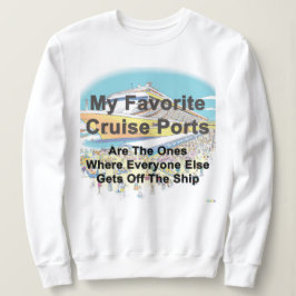 DAMEN-SWEATSHIRT - Meine Lieblings-Kreuzfahrthäfen Sweatshirt