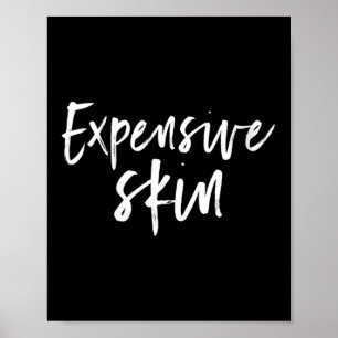 Damen Teures Haut - Lustiges Tätowiertes Geschenk  Poster