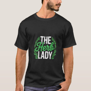 Damen The Herb Lady Kräuter-Magie Natur Apotheke T-Shirt