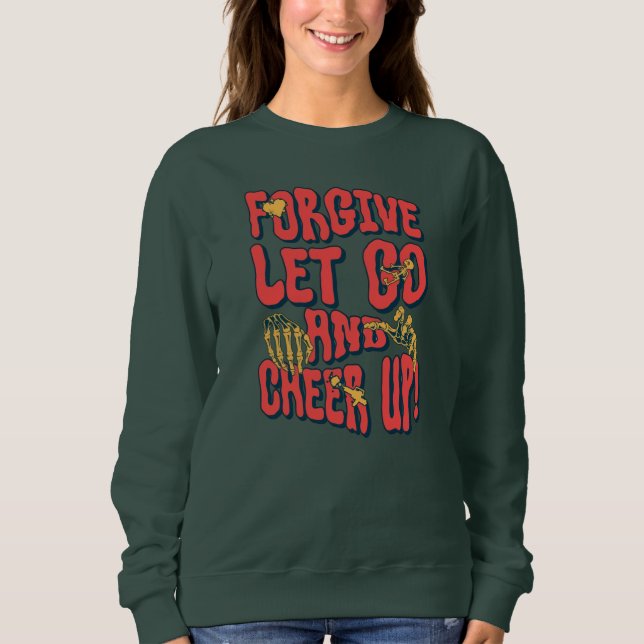 DAMEN VERGEBEN LOSLASSEN AUFMUNTERUNG SWEATSHIRT (Vorderseite)