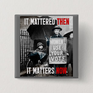 Damen! Verwenden Sie Ihre Stimme! Unverändert Button