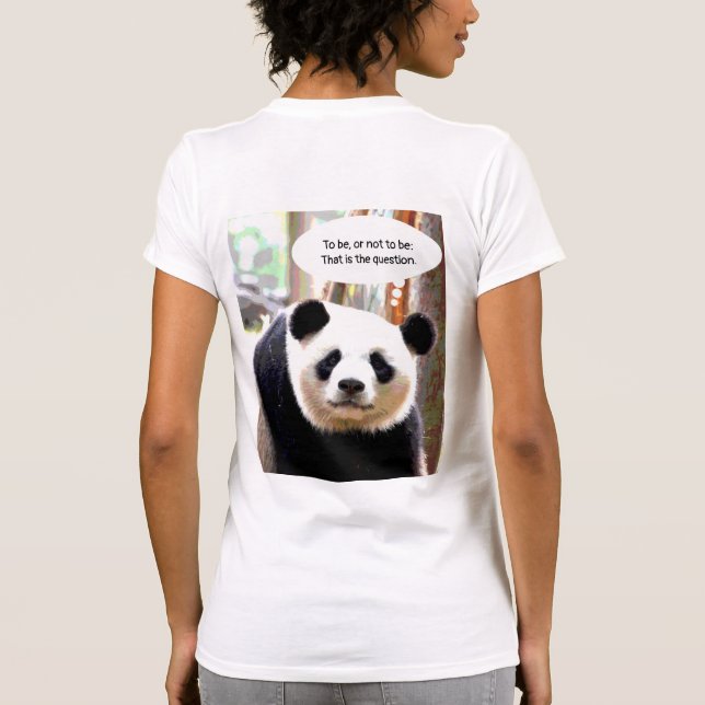 Damenbacken Print T - Shirt Hamlet Quote Panda (Rückseite)