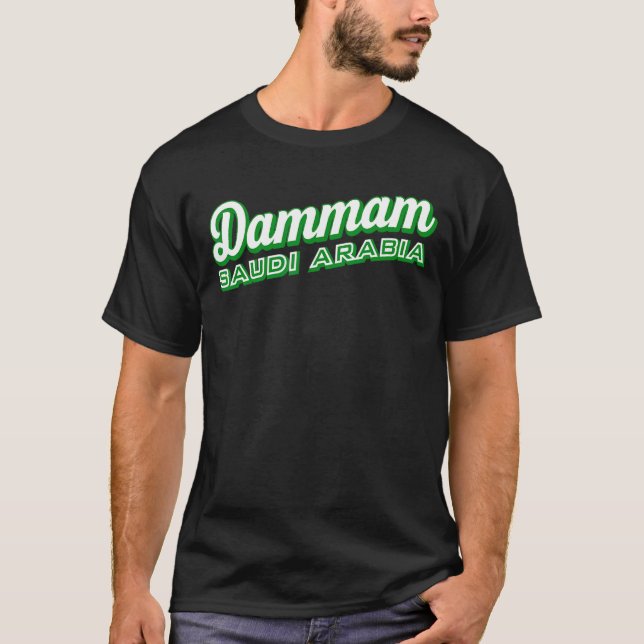 Dammam Saudi Arabien T-Shirt (Vorderseite)