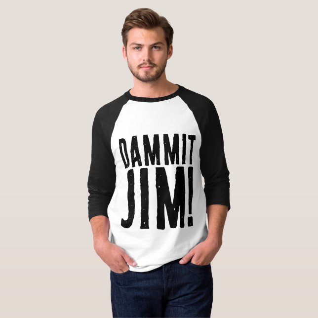 DAMMIT JIM! SCI-FI FANT-SHIRT T-Shirt (Vorne ganz)