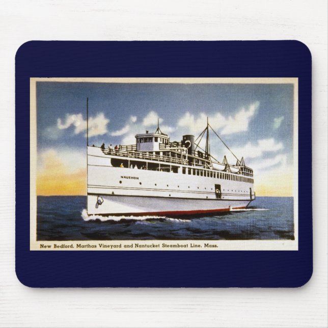 Dampfer Naushon, Nantucket Steamboat-Linie, Mass. Mousepad (Vorne)