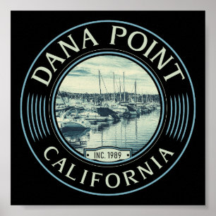 DANA POINT ORANGE KALIFORNIA - DANA POINT HARBOR POSTER
