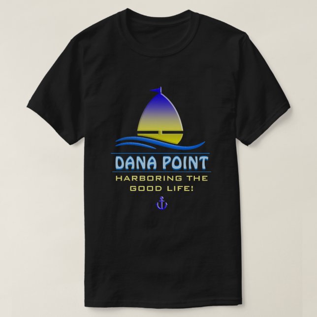 Dana- Pointhafen, CA T-Shirt (Design vorne)